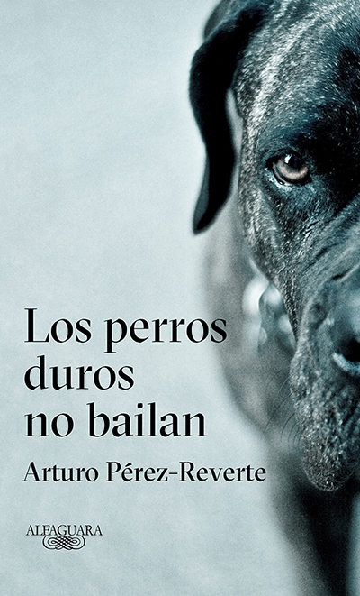 "LOS PERROS DUROS NO BAILAN"