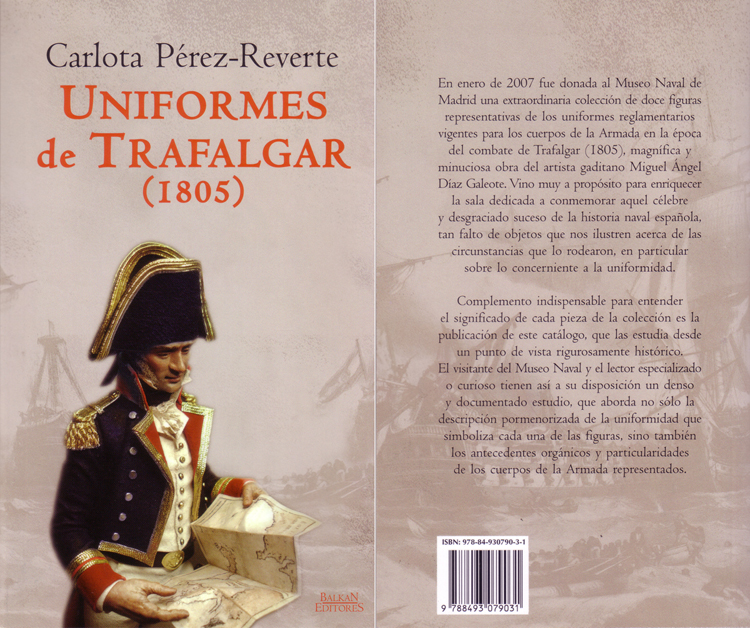 "UNIFORMES de TRAFALGAR (1805)" de Carlota Prez-Reverte. y una muestra pgina 27, por ejemplo ...